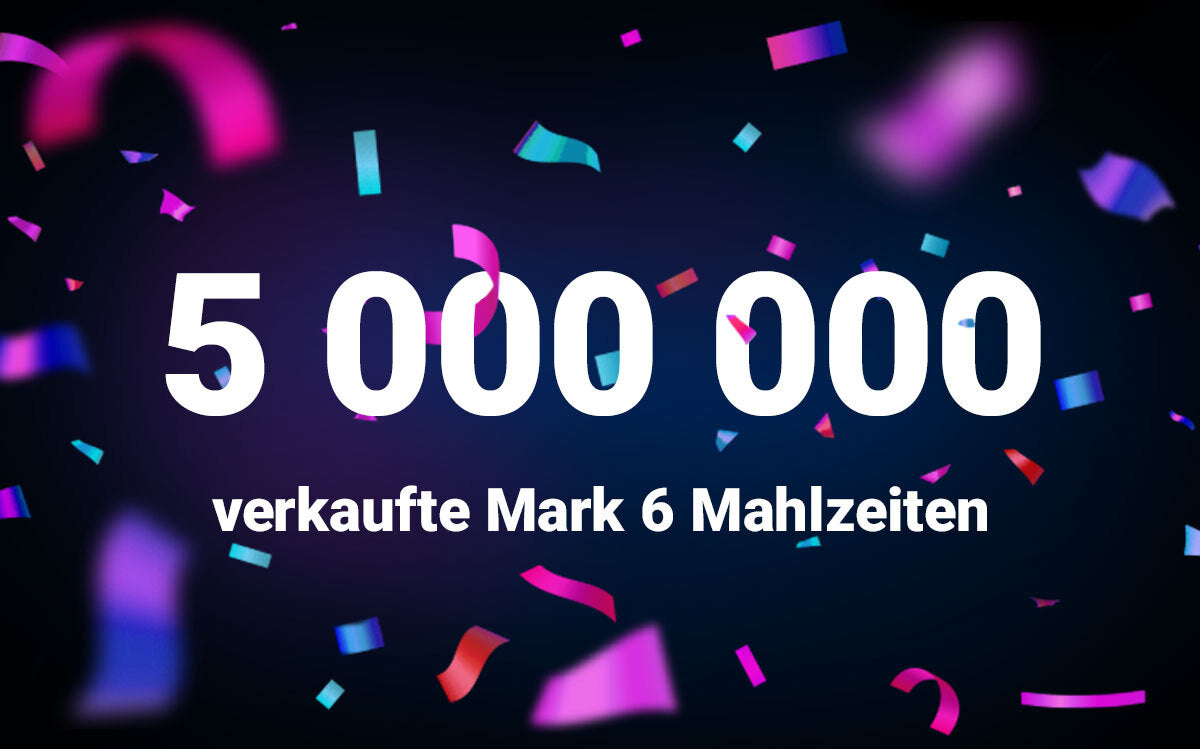 5 Millionen verkaufte Mahlzeiten der Mark 6 Rezeptur. Hol dir dein kostenloses Taster Pack als Geschenk!